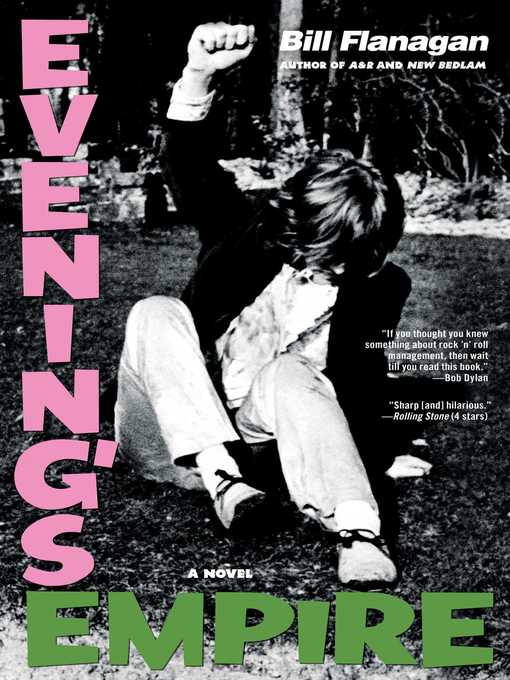 Title details for Evening's Empire by Bill Flanagan - Wait list